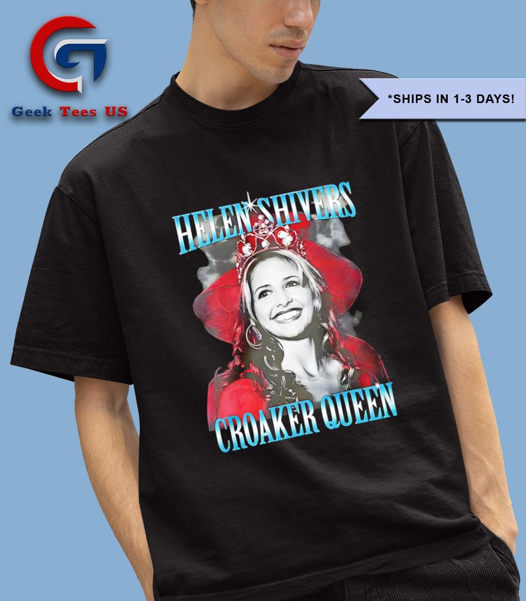 Helen Shivers Croaker Queen 2025 shirt, hoodie, sweater