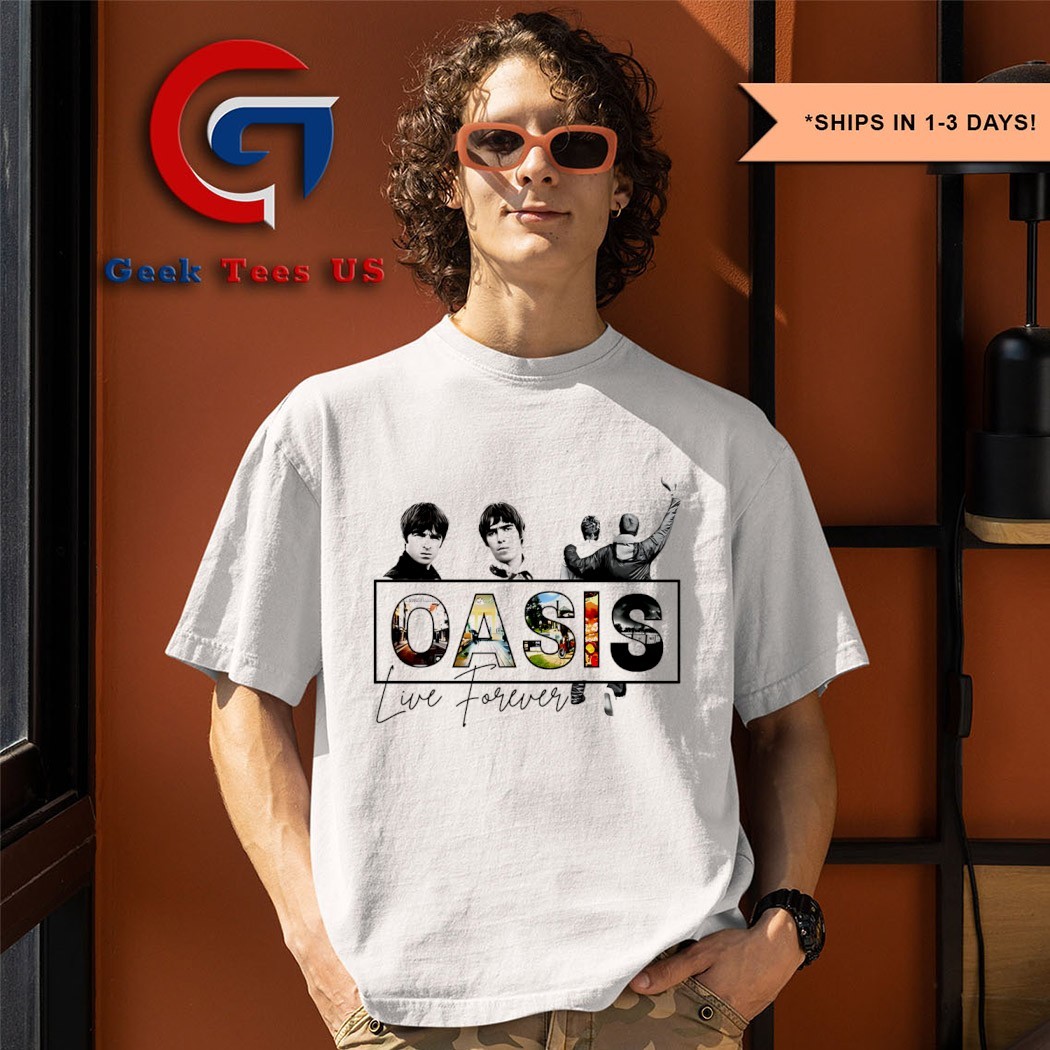 Oasis live forever 2025 shirt, hoodie, sweater, long sleeve